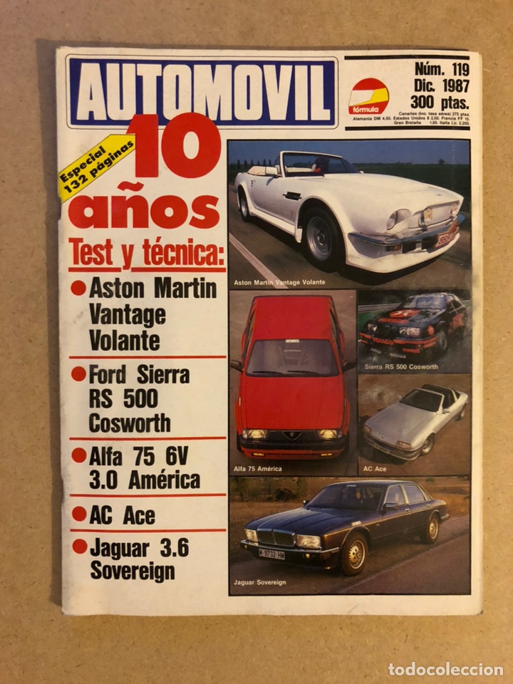 Autos: AUTOM&Oacute;VIL N&deg; 119 (DICIEMBRE 1987). N&Uacute;MERO ESPECIAL 10 A&Ntilde;OS, ASTON MARTIN VANTAVE VOLANTE,FORD SIERRA
