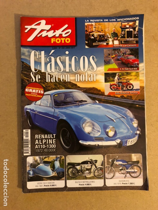 Voitures: AUTO FOTO N&deg; 250 (2017). CL&Aacute;SICOS, HIST&Oacute;RICOS, DEPORTIVOS, MOTOS CL&Aacute;SICAS,...