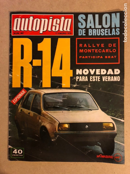 Autos: AUTOPISTA N&deg; 883 (1976). RENAULT 14, FORD ESCORT M&Eacute;XICO, RENAULT 20, RALLYE MONTECARLO,...