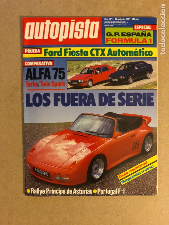Coches: AUTOPISTA N&deg; 1471 (1987). FORD FIESTA CTX, ALFA 75 TURBO Y TWIN. ESPECIAL G.P. ESPA&Ntilde;A F&Oacute;RMULA 1
