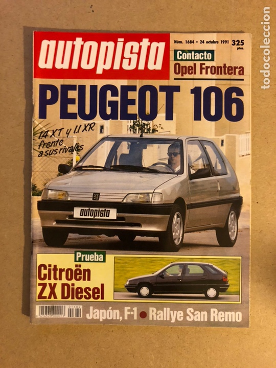Coches: AUTOPISTA N&deg; 1684 (1991). PEUGEOT 106, OPEL FRONTERA, CITRO&Euml;N ZX D, RALLYES ,..