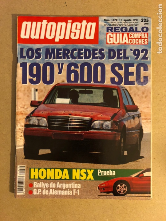 Carros: AUTOPISTA N&deg; 1672 (1991). PRUEBA HONDA NSX, MERCEDES 190 y 600 SEC,...