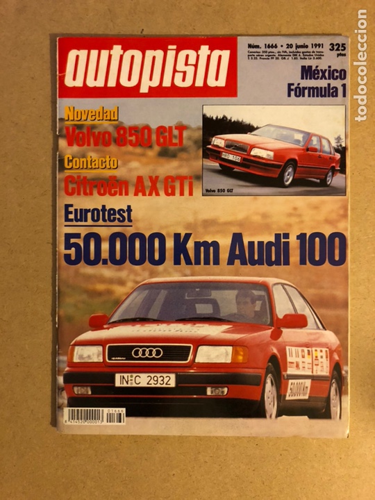 Coches: AUTOPISTA N&deg; 1666 (1991). AUDI 100, VOLVO 850 GLT, CITRO&Euml;N AX GTi,...