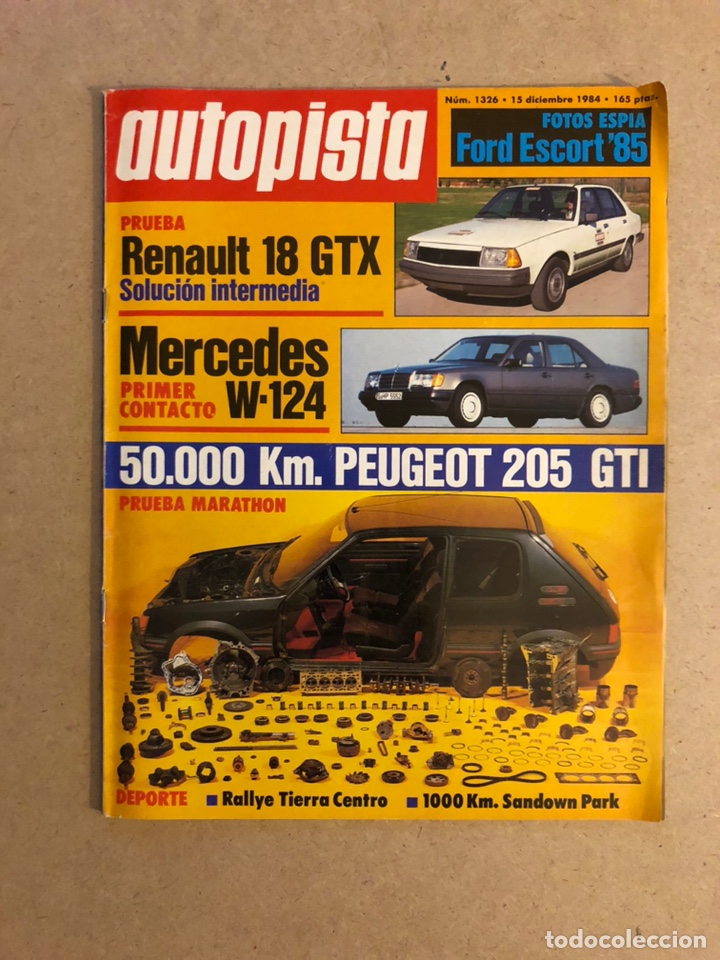 Coches: AUTOPISTA N&deg; 1326 (1984). PEUGEOT 205 GTI, RENAULT 18 GTX, MERCEDES W-124, FORD ESCORT,..