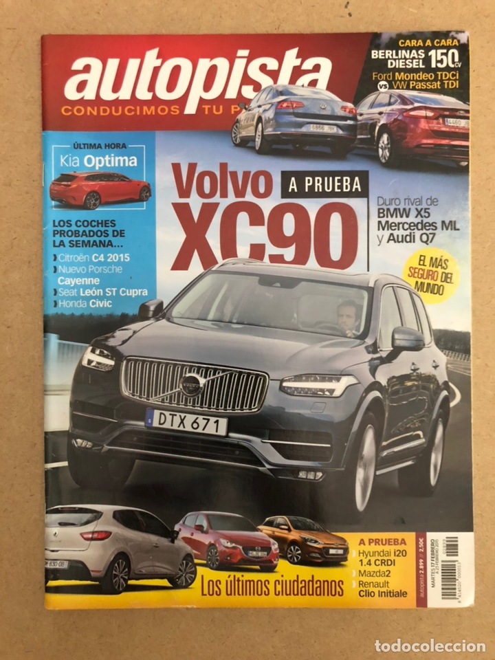 Coches: AUTOPISTA N&deg; 2899 (2015). VOLVO XC90, KIA OPTIMA, CITRO&Euml;N C4, SEAT LE&Oacute;N ST CUPRA,..