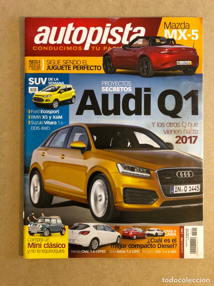 Coches: AUTOPISTA N&deg; 2905 (2015). AUDI Q1, MAZDA MX-5, MINI CL&Aacute;SICO, HONDA CIVIC, OPEL ASTRA, PEUGEOT 306,..