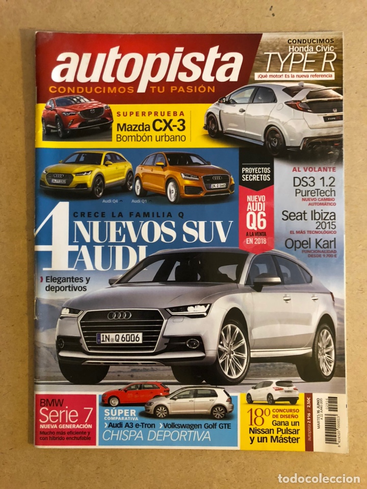 Coches: AUTOPISTA N&deg; 2916 (2015). MAZDA CX-3, AUDI Q4, Q6 y Q1, CITRO&Euml;N DS3,...