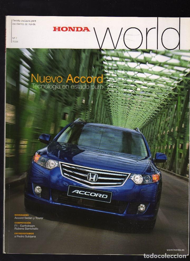Coches: REVISTA HONDA WORLD N&ordm; 7 &middot; a&ntilde;o 2008 (60 P&aacute;ginas) - PESO: 244 GRAMOS - EN PORTADA: HONDA ACCORD