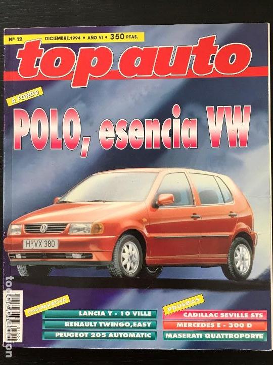Coches: TOP AUTO N&ordm; 62 - CADILLAC SEVILLE MERCEDES E300D MASERATI QUATTROPORTE VW POLO CITROEN DS ID