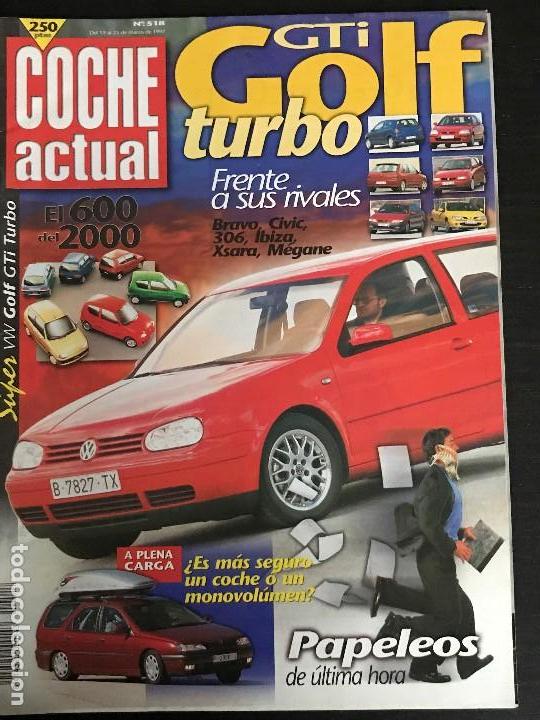 Coches: COCHE ACTUAL N&ordm; 518 - VOLKSWAGEN GOLF GTi NISSAN ALMERA GX NISSAN PRIMERA SE FIAT SEICENTO