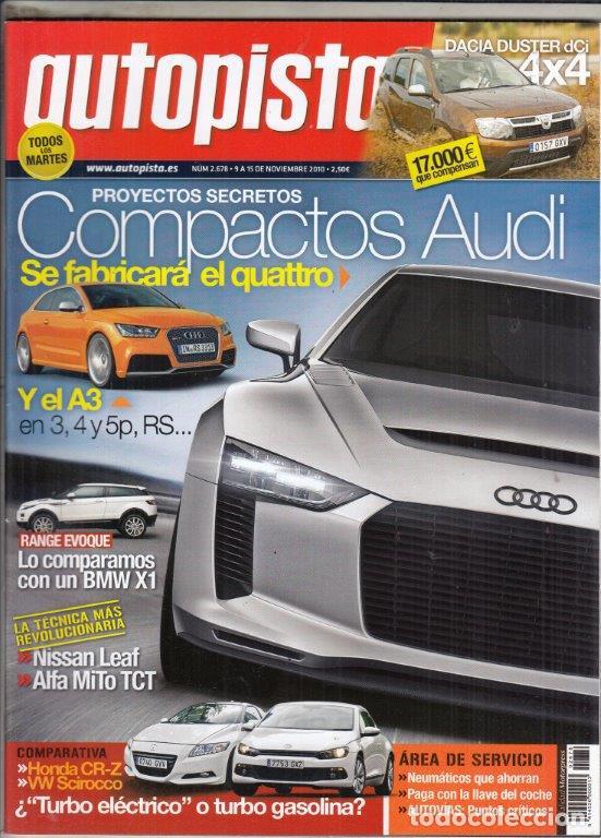 Coches: REVISTA AUTOPITA N&ordm; 2678 A&Ntilde;O 2010. PRU: DACIA DUSTER 4X4 1.5 DCI. C: HONDA CR-Z Y SCIROCCO 1.4 TSIT.
