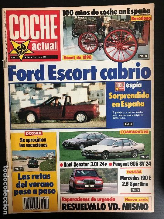 Coches: COCHE ACTUAL N&ordm; 111 - MERCEDES 190 E 2.6 OPEL SENATOR 3.0I 24V PEUGEOT 605 SV 24