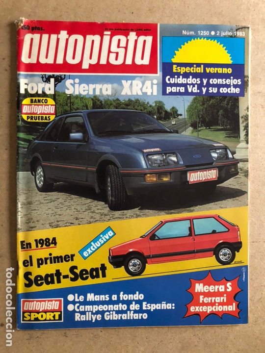 Auto: AUTOPISTA N&deg; 1250 (JULIO 1983). FORD SIERRA XR4i, EL PRIMER SEAT SEAT, LE MANS, RALLYE GIBRALFARO