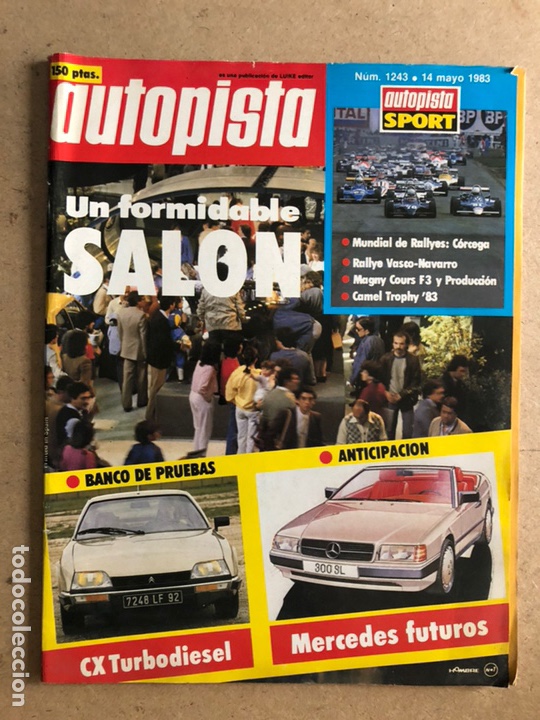 Coches: AUTOPISTA N&deg; 1243 (MAYO 1983). CITRO&Euml;N CX TURBODIESEL, MERCEDES FUTUROS, MUNDIAL RALLYES C&Oacute;RCEGA