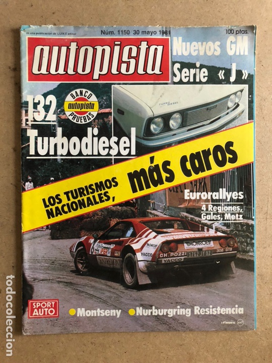 Coches: AUTOPISTA N&deg; 1150 (MAYO 1981). SEAT 132 TURBODIESEL, GM SERIE J, EURORALLYES, MONTSENY