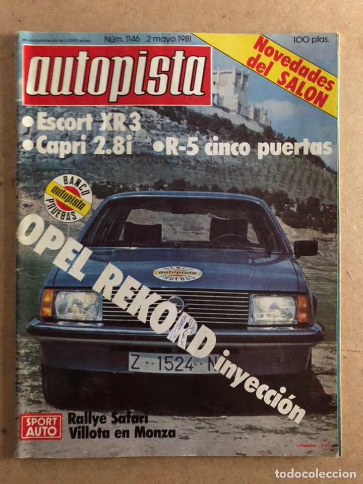 Coches: AUTOPISTA N&deg; 1146 (MAYO 1981). ESCORT XR3, CAPRI 2.8i, RENAULT 5, OPEL REKORD