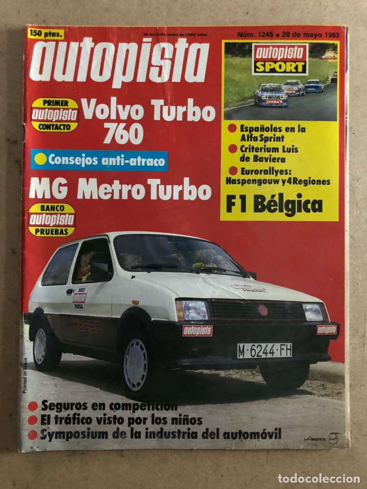 Coches: AUTOPISTA N&deg; 1245 (MAYO 1983). VOLVO 769 TURBO, MG METRO TURBO, ESPA&Ntilde;OLES EN ALFASPRINT, F1 B&Eacute;LGICA