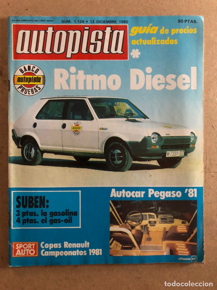 Coches: AUTOPISTA N&deg; 1128 (DICIEMBRE 1980). RITMO DIESEL, AUTOCAR PEGASO &lsquo;81, COPAS RENAULT