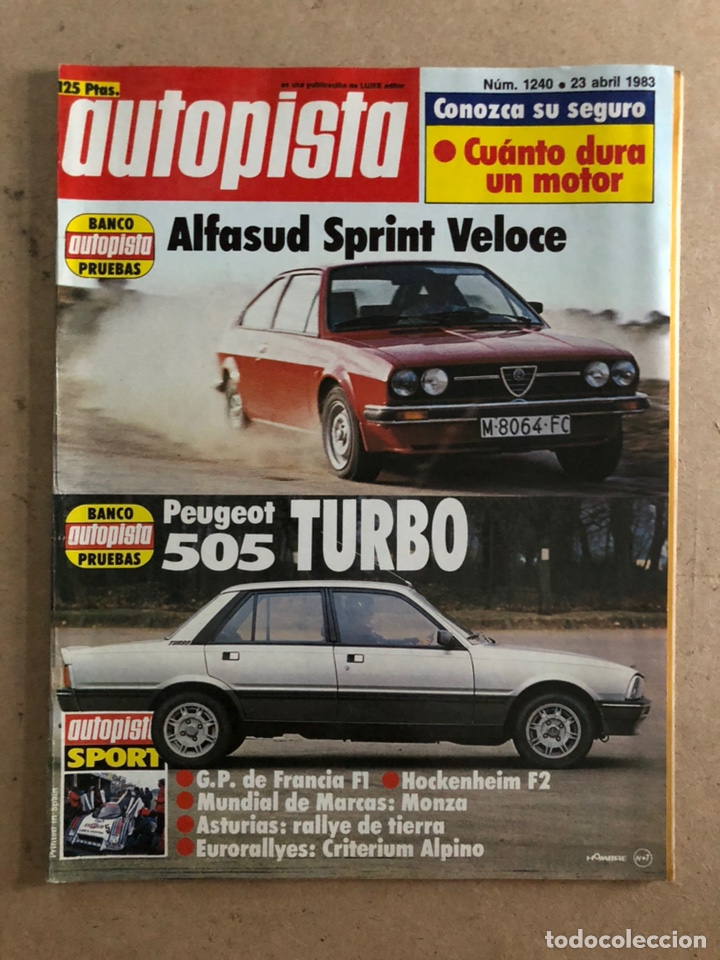 Coches: AUTOPISTA N&deg; 1240 (ABRIL 1983). ALFASUD SPRINT VELOCE, PEUGEOT 505 TURBO, ASTURIAS RALLYE TIERRA