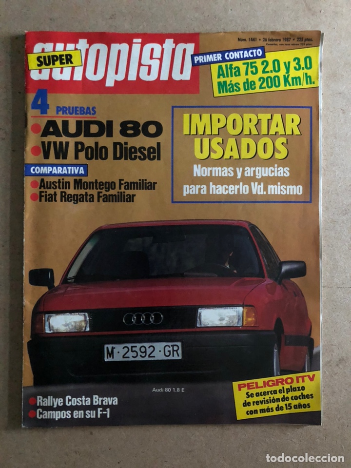 Cars: AUTOPISTA N&deg; 1441 (1987). AUDI 80, VW POLO, AUSTIN MONTEGO, FIAT REGATA, ALFA 75, RALLYE COSTA BRAVA