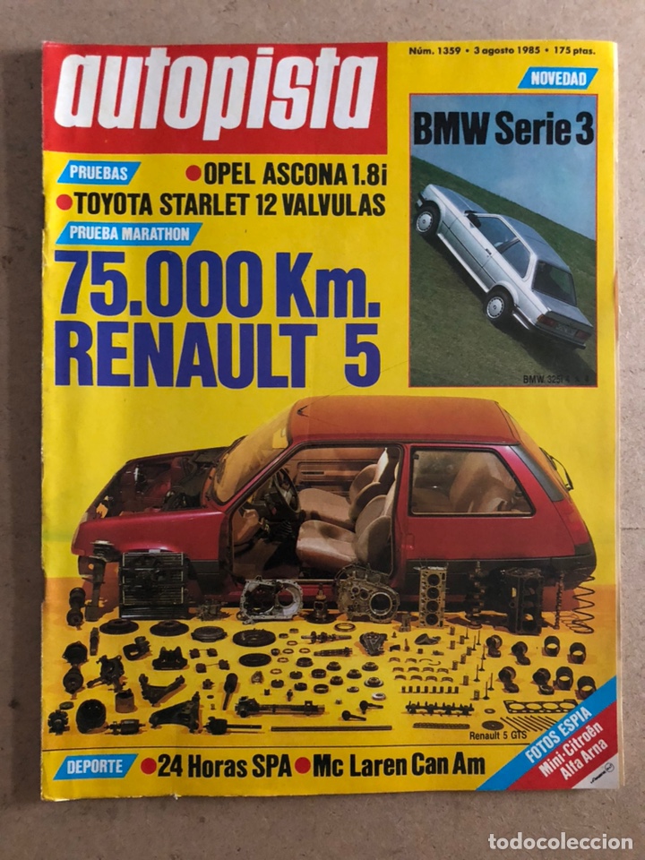 Coches: AUTOPISTA N&deg; 1359 (AGOSTO 1985). OPEL ASCONA 1.8i, TOYOTA STARLET 12 V&Aacute;LVULAS, RENAULT 5, BMW SERIE3