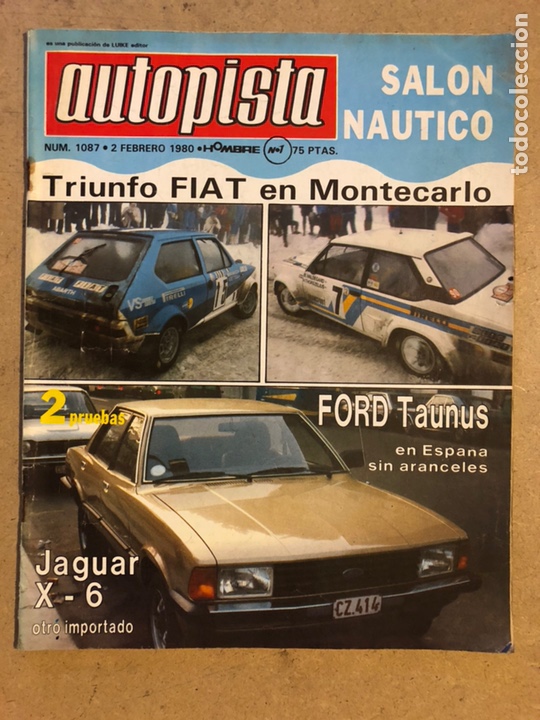 Coches: AUTOPISTA N&deg; 1087 (FEBRERO 1980). TRIUNFO FIAT EN MONTECARLO, FORD TAURUS, JAGUAR X-6