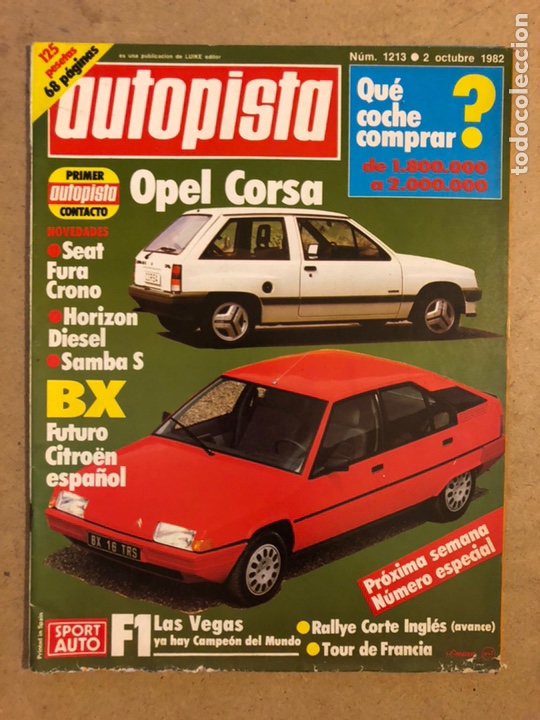 Coches: AUTOPISTA N&deg; 1213 (OCTUBRE 1982). OPEL CORSA, SEAT FURA CRONO, SAMBA S, CITRO&Euml;N BX,...