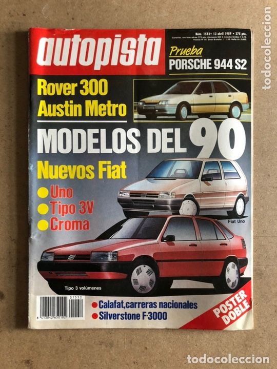 Coches: AUTOPISTA N&deg; 1552 (ABRIL 1989). PORSCHE 944 S2, ROVER 300, AUSTIN METRO, FIAT UNO - TIPO 3V - CROMA