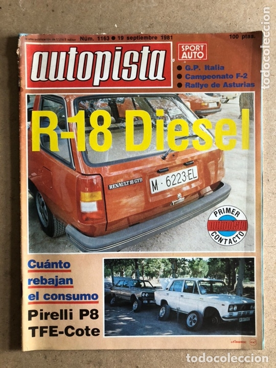 Autos: AUTOPISTA N&deg; 1163 (SEPTIEMBRE 1981). RENAULT 18, RALLYE ASTURIAS, G.P. ITALIA, PIRELLI P8,...
