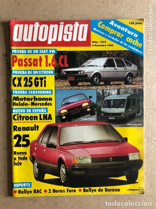 Coches: AUTOPISTA N&deg; 1272 (DICIEMBRE 1983). PASSAT 1.6 CL, CX 25 GTi, RENAULT 25, RALLYE GERONA,...