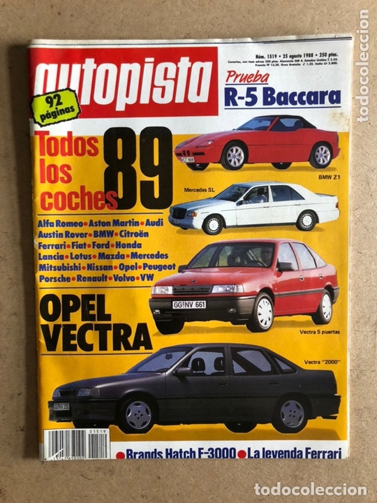 Coches: AUTOPISTA N&deg; 1519 (AGOSTO 1988). PRUEBA R-5 BACCARA, TODOS LOS COCHES DEL 89, OPEL VECTRA,...