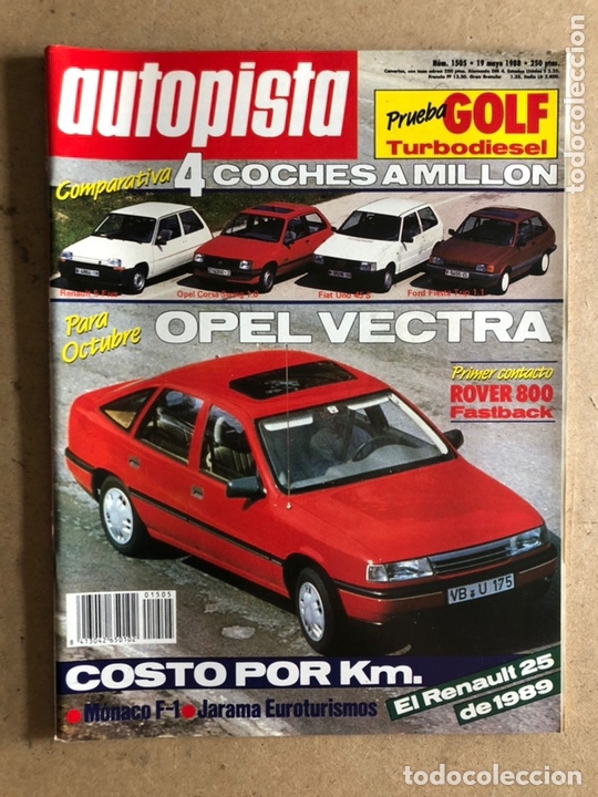 Coches: AUTOPISTA N&deg; 1505 (MAYO 1988). OPEL VECTRA, ROVER 800 FASTBACK, VW GOLF TD, RENAULT 25,...