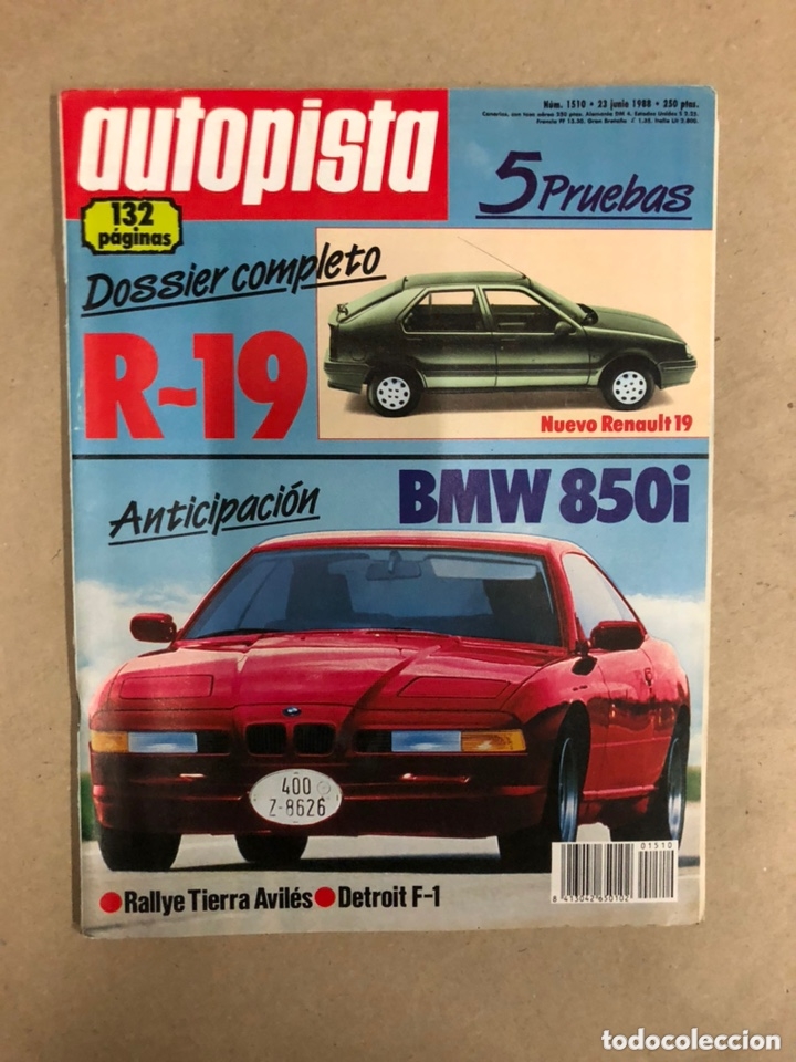 Cars: AUTOPISTA N&deg; 1510 (JUNIO 1988). DOSSIER COMPLETO RENAULT 19, BMW 850i, RALLYE AVILES, F1,...