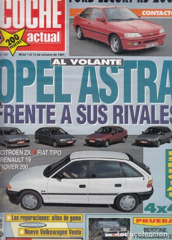 Coches: REVISTA COCHE ACTUAL N&ordm; 181 A&Ntilde;O 1991. COMP: OPEL ASTRA GLS 1.4, CITROEN ZX AVANTAGE 1.4,