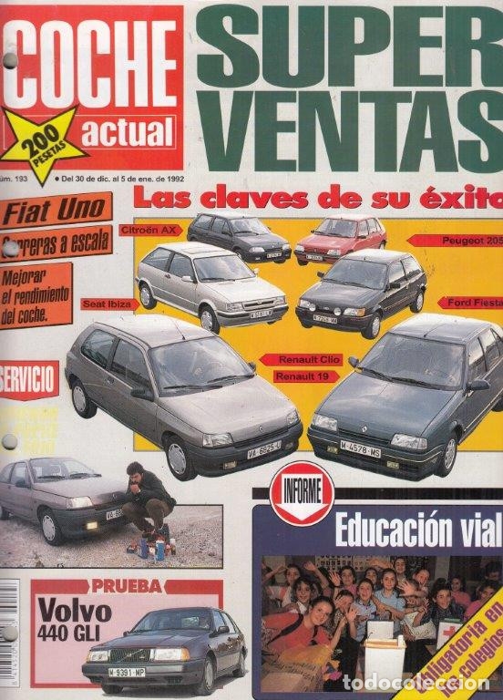 Coches: REVISTA COCHE ACTUAL N&ordm; 193 A&Ntilde;O 1992. PRUEBA: VOLVO 440 GLI. APRILIA PEGASO GLI.