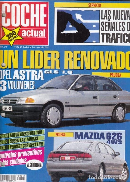 Coches: REVISTA COCHE ACTUAL N&ordm; 210 A&Ntilde;O 1992. PRU: PEUGEOT 309 BEST LINE. MAZDA 626. OPEL ASTRA 3 VOLUMENES.