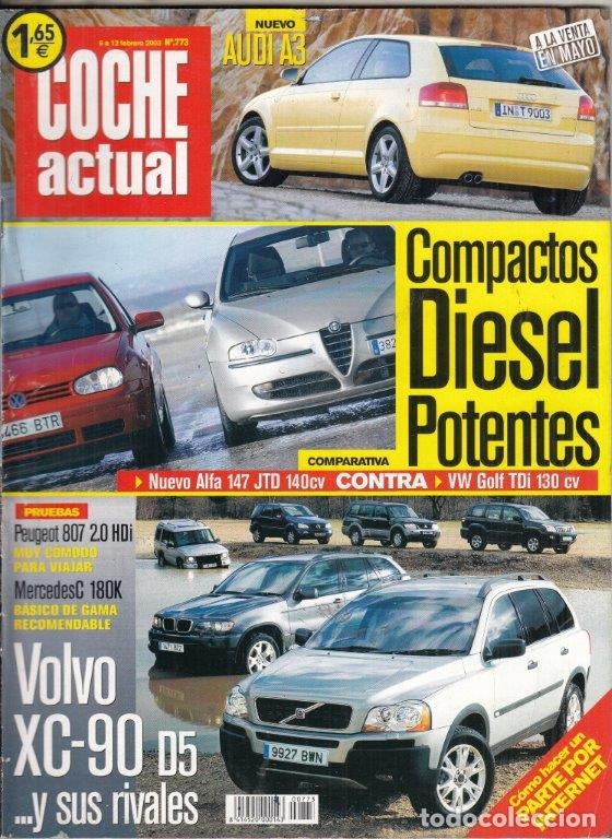 Coches: REVISTA COCHE ACTUAL N&ordm; 773 A&Ntilde;O 2003. PRU: VOLVO XC 90 D5 GEARTRONIC. PEUGEOT 807 ST 2.0 HDI 110.