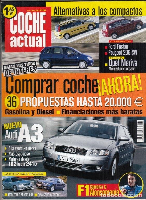 Coches: REVISTA COCHE ACTUAL N&ordm; 780 A&Ntilde;O 2003. PRU: OPEL MERIVA 1.6 CE COSMO. COMP: PEUGEOT 206 SW 1.4 HDI X