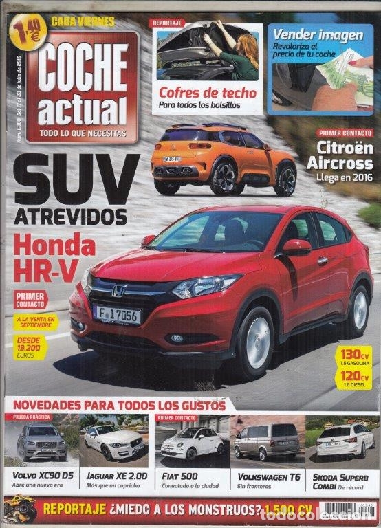 Coches: REVISTA COCHE ACTUAL N&ordm; 1390 A&Ntilde;O 2015. PRUEBA: JAGUAR XE. VOLVO X90 D5 AWD.