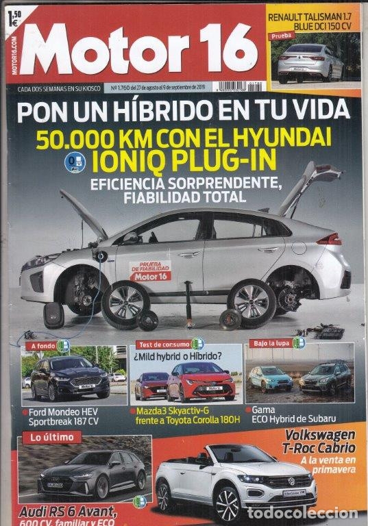 Coches: REVISTA MOTOR 16 N&ordm; 1760 A&Ntilde;O 2019. PRU:MONDEO HEV SPORTBREAK VIGNALE.RENAULT TALISMAN BLUE DCI ZEN.