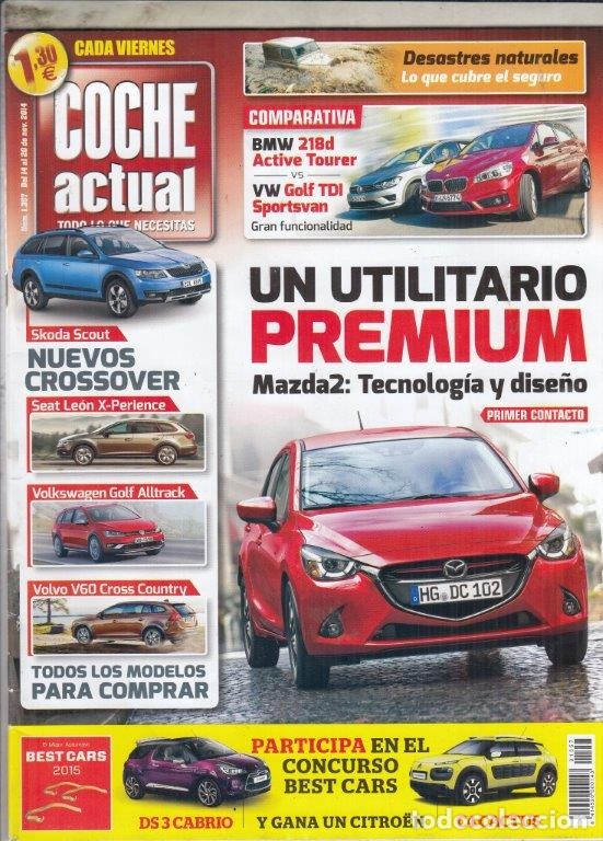 Coches: REVISTA COCHE ACTUAL N&ordm; 1357 A&Ntilde;O 2014. PRU: PEUGEOT 508 SW 2.0 BLUEHDI .COMP: BMW 218D ACTIVE TOURER