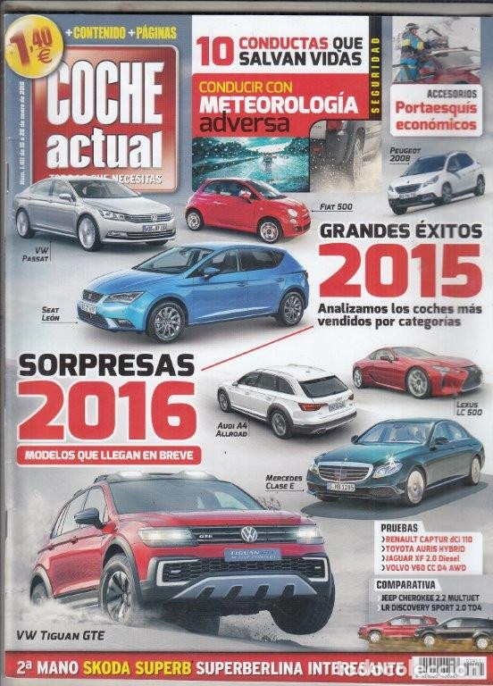 Coches: REVISTA COCHE ACTUAL N&ordm; 1411 A&Ntilde;O 2016. PRU: JAGUAR XF 2.0 DIESEL R-SPORT.C:JEEP CHEROKEE 2.2 MJD 200