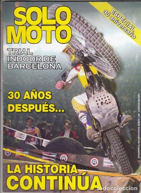 Coches: SUPLEMENTO SOLO MOTO ACTUAL .30 ANIVERSARIO TRIAL INDOOR DE BARCELONA.
