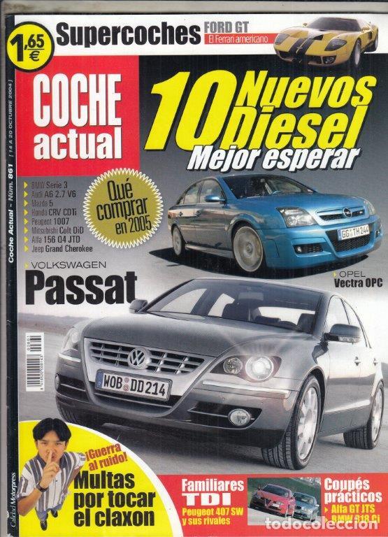 Coches: REVISTA COCHE ACTUAL N&ordm; 861 A&Ntilde;O 2004. PRU: PUEGEOT 407 SW HDI. ROVER 45 1.6 CLASSIC. COMP: ALFA GT