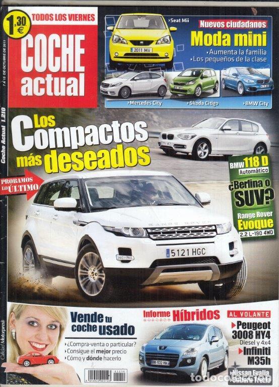 Coches: REVISTA COCHE ACTUAL N&ordm; 1210 A&Ntilde;O 2011. PRU:BMW 118D AUT.RANGE ROVER EVOQUE 2.2I 190 4WD PRESTIGE 5P.