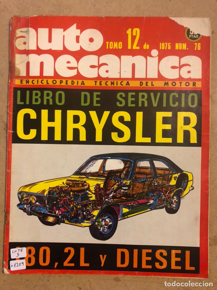 Coches: AUTO MEC&Aacute;NICA N&deg; 76 (TOMO 12 de 1975). LIBRO DE SERVICIO CHRYSLER 180 2 L y DIESEL,...