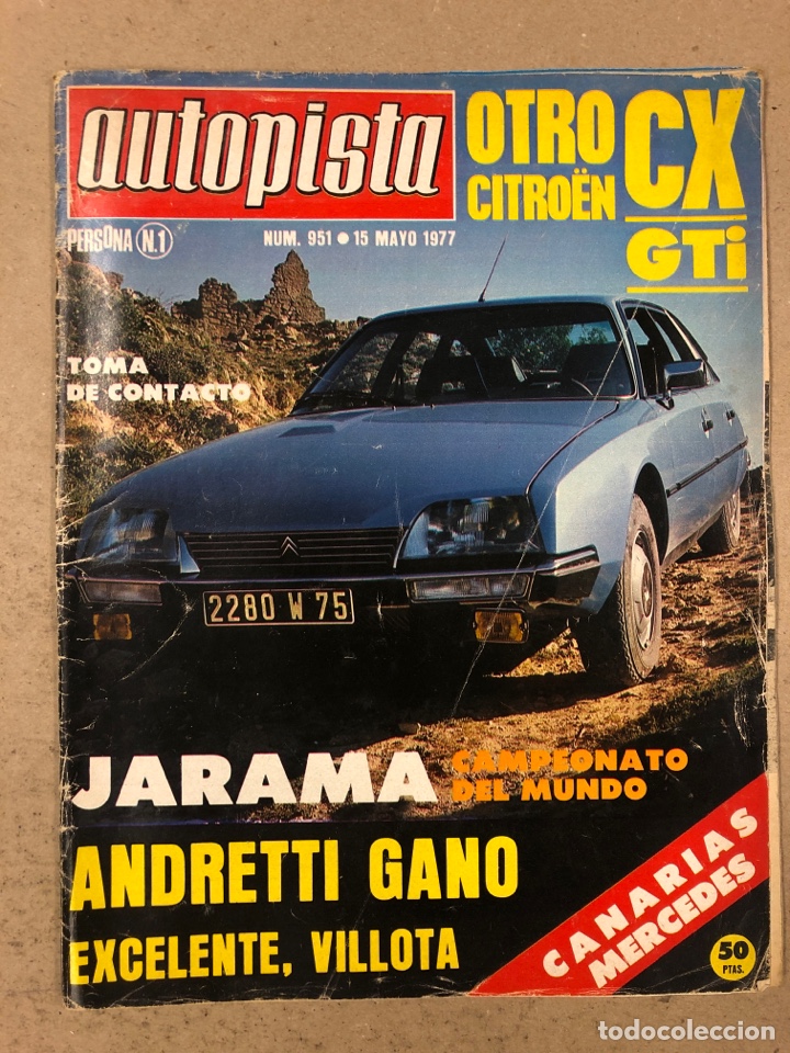 Coches: AUTOPISTA N&deg; 951 (MAYO 1977). CITRO&Euml;N CX GTi, JARAMA CAMPEONATO MUNDO, POSTER ANDRETTI Vs LAFFITE,..
