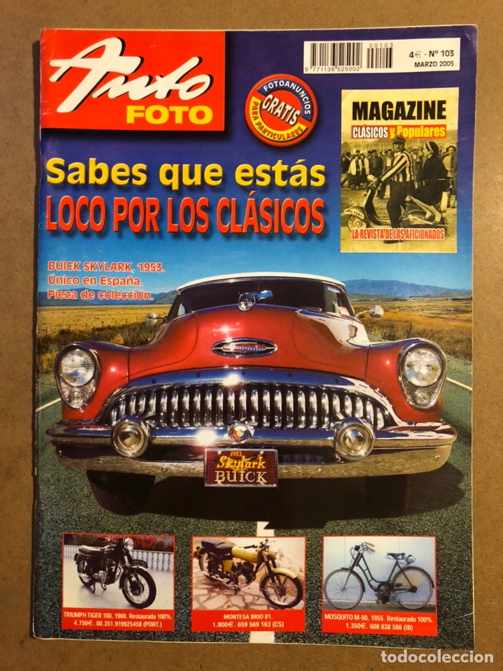 Voitures: AUTO FOTO N&deg; 103 (2005). CL&Aacute;SICOS, HIST&Oacute;RICOS, DEPORTIVOS, MOTOS CL&Aacute;SICAS,...
