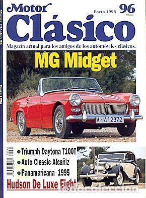 Coches: MOTOR CLASICO N&ordm; 96 MG MIDGET TRIUMPH DAYTONA T100T HUDSON DE LUXE EIGHT