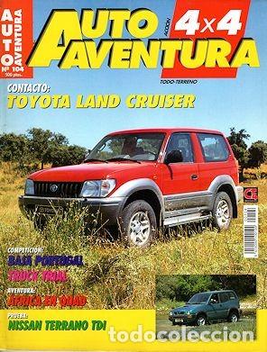Auto: AUTO AVENTURA 4X4 N&ordm; 104 NISSAN TERRANO II TOYOTA LAND CRUISER MAN 8X8